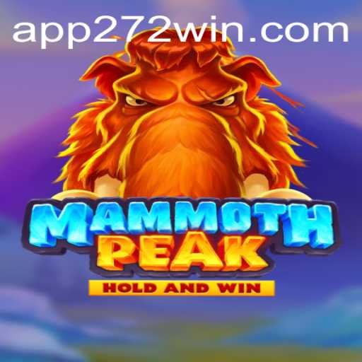 MammothPeak: Descubra as Montanhas Virtuais e Desafios de 272win.com